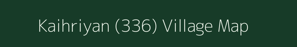 Kaihriyan (336) village map in Himachal Pradesh