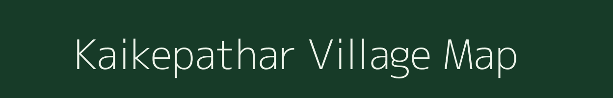 Kaikepathar village map in Arunachal Pradesh