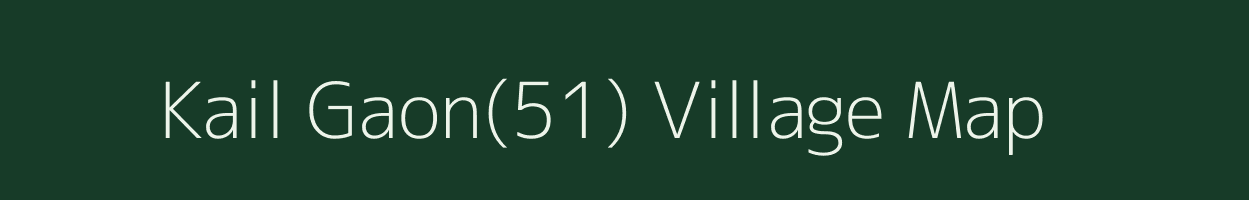 Kail Gaon(51) village map in Haryana