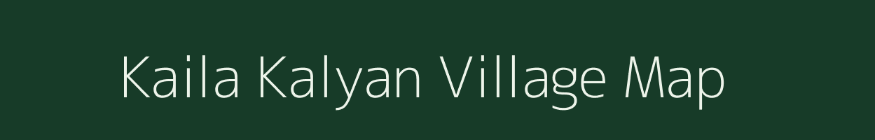 Kaila Kalyan village map in Bihar