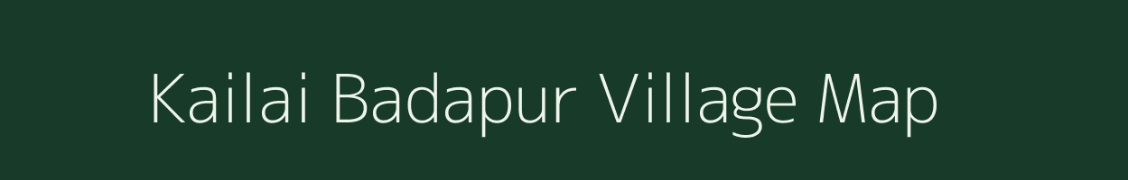 Kailai Badapur village map in Uttar Pradesh