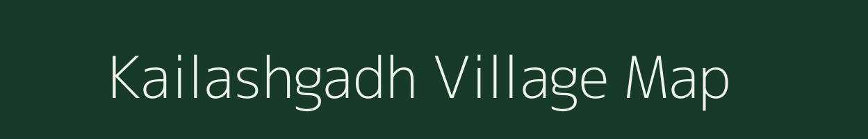 Kailashgadh village map in Chhattisgarh