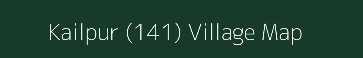 Kailpur (141) village map in Punjab