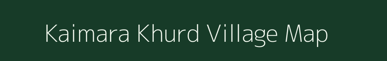 Kaimara Khurd village map in Madhya Pradesh