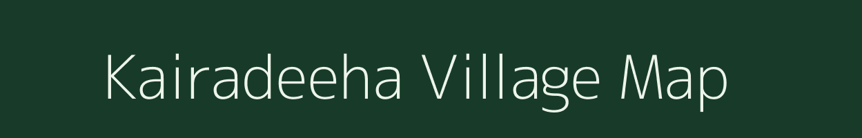 Kairadeeha village map in Uttar Pradesh