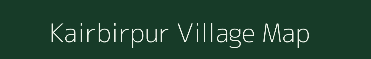 Kairbirpur village map in Bihar