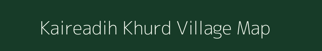 Kaireadih Khurd village map in Jharkhand