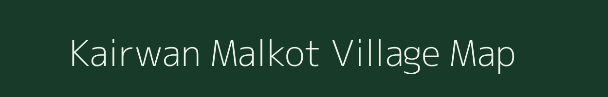 Kairwan Malkot village map in Uttarakhand