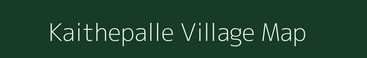 Kaithepalle village map in Andhra Pradesh