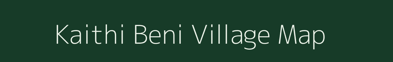 Kaithi Beni village map in Bihar