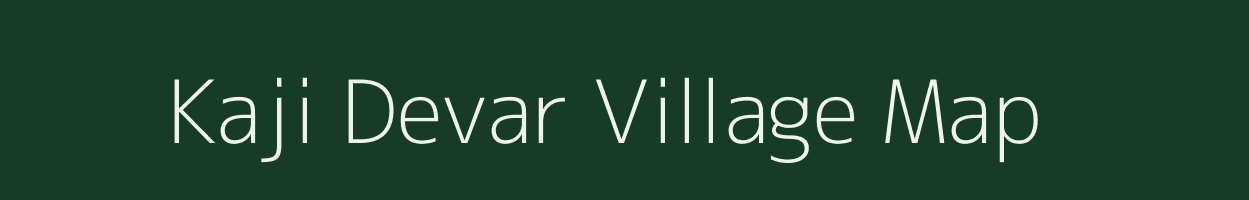 Kaji Devar village map in Uttar Pradesh