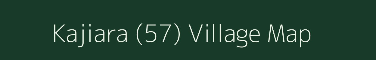 Kajiara (57) village map in Himachal Pradesh