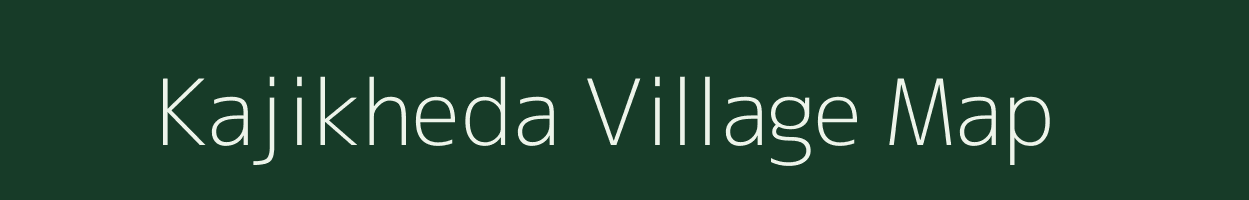 Kajikheda village map in Madhya Pradesh