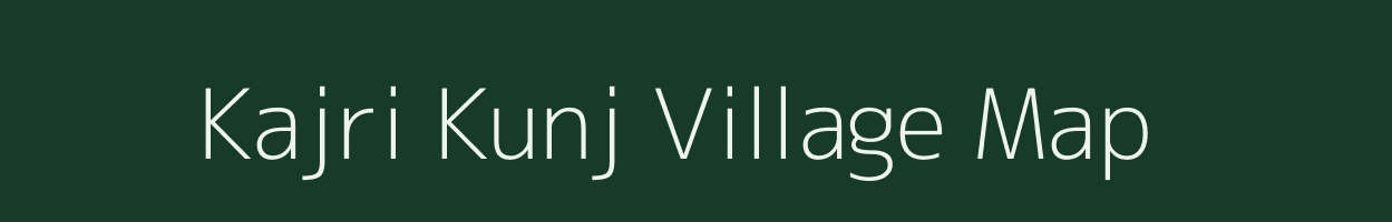 Kajri Kunj village map in Uttar Pradesh