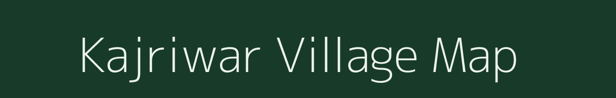 Kajriwar village map in Uttar Pradesh