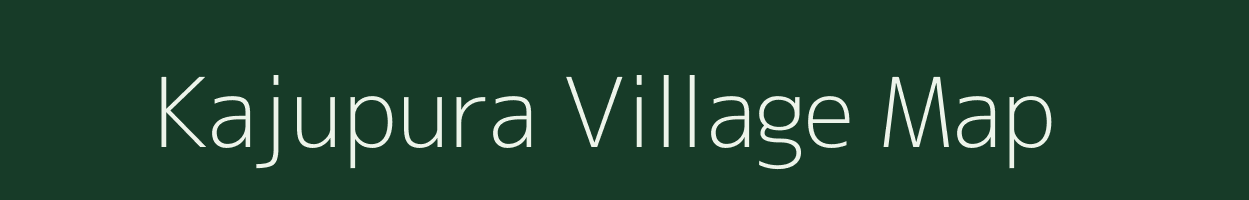 Kajupura village map in Uttar Pradesh