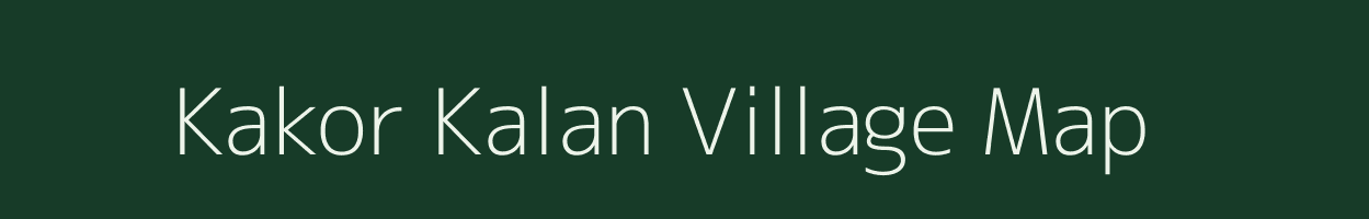 Kakor Kalan village map in Uttar Pradesh