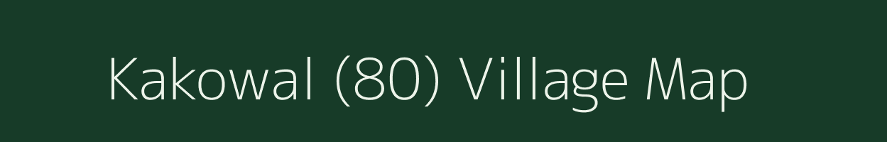 Kakowal (80) village map in Punjab