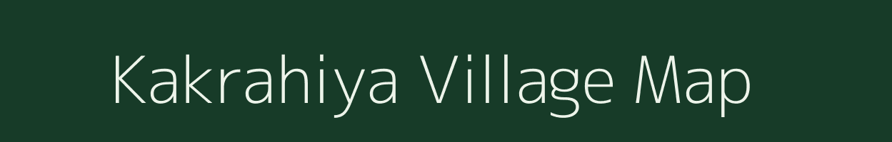 Kakrahiya village map in Uttar Pradesh