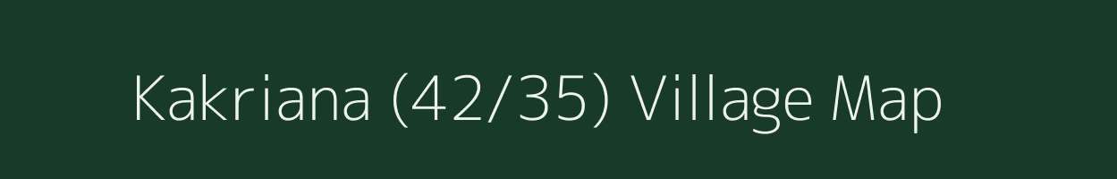 Kakriana (42/35) village map in Himachal Pradesh