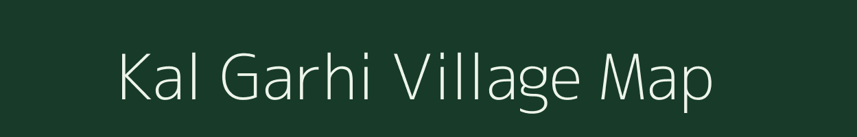 Kal Garhi village map in Uttarakhand