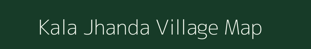 Kala Jhanda village map in Uttar Pradesh