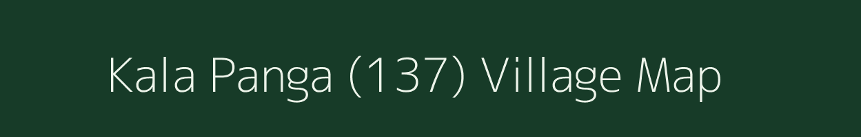 Kala Panga (137) village map in Himachal Pradesh