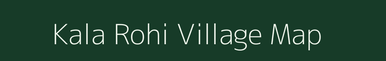 Kala Rohi village map in Rajasthan