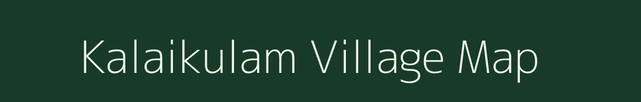 Kalaikulam village map in Tamil Nadu