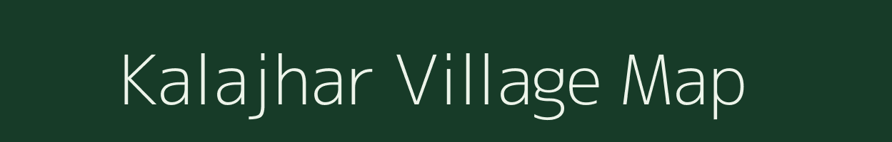 Kalajhar village map in Meghalaya