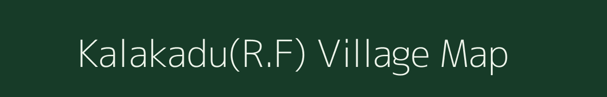 Kalakadu(R.F) village map in Tamil Nadu