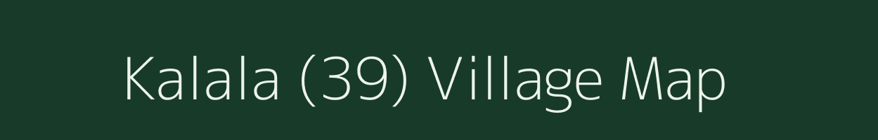 Kalala (39) village map in Punjab