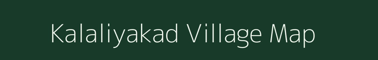 Kalaliyakad village map in Rajasthan