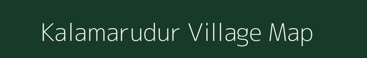 Kalamarudur village map in Tamil Nadu