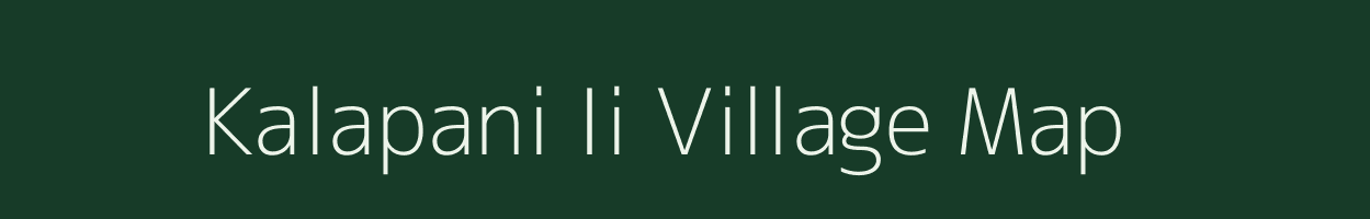 Kalapani Ii village map in Meghalaya