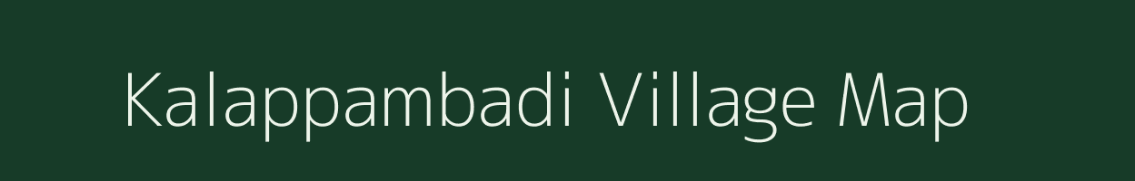 Kalappambadi village map in Tamil Nadu