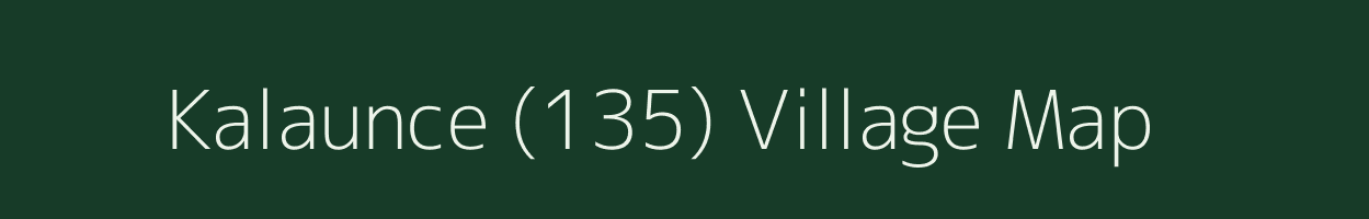 Kalaunce (135) village map in Himachal Pradesh