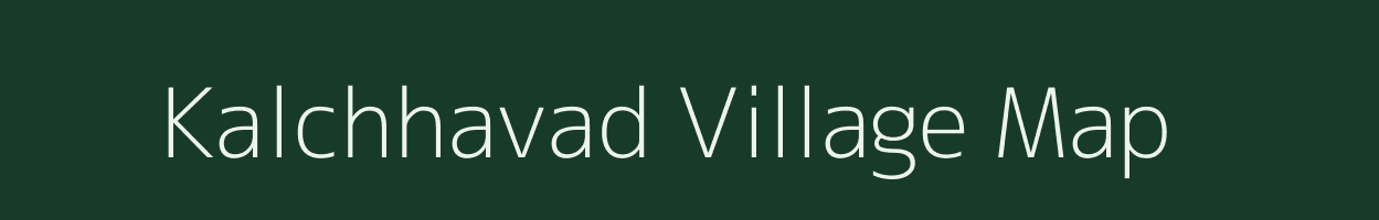 Kalchhavad village map in Gujarat