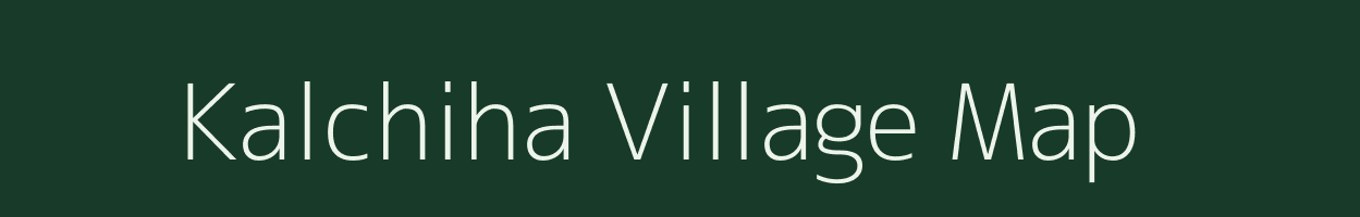 Kalchiha village map in Uttar Pradesh