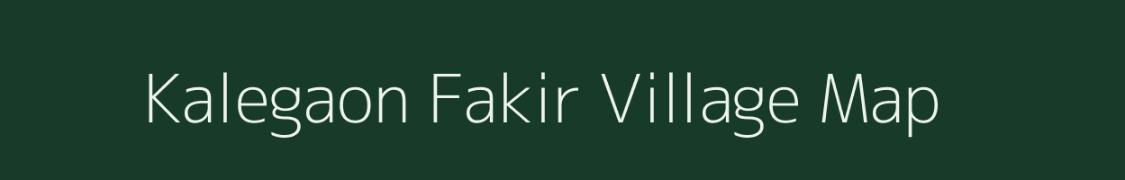 Kalegaon Fakir village map in Maharashtra