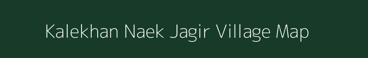 Kalekhan Naek Jagir village map in Bihar