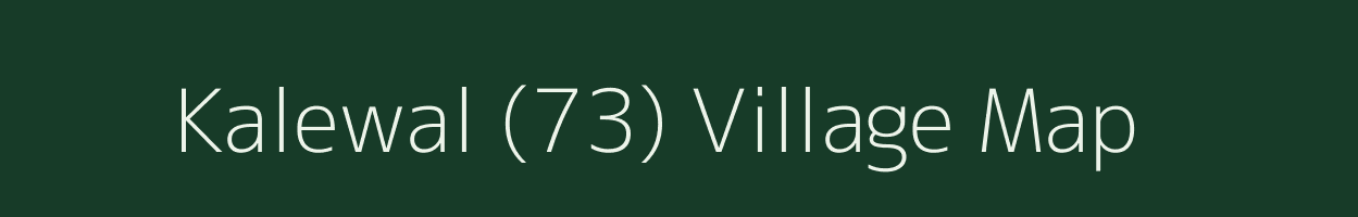 Kalewal (73) village map in Punjab