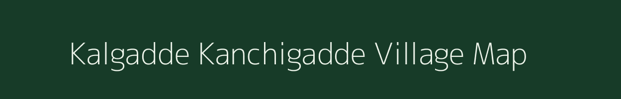 Kalgadde Kanchigadde village map in Karnataka