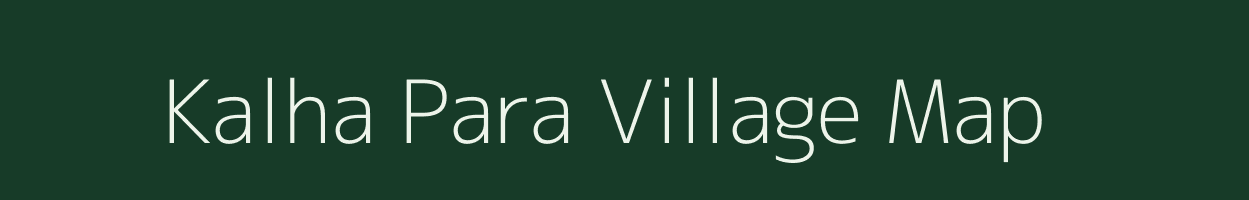 Kalha Para village map in Uttar Pradesh