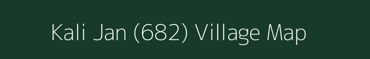 Kali Jan (682) village map in Himachal Pradesh