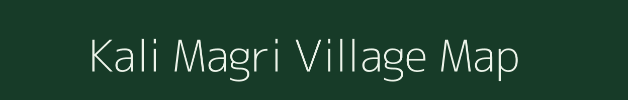 Kali Magri village map in Rajasthan