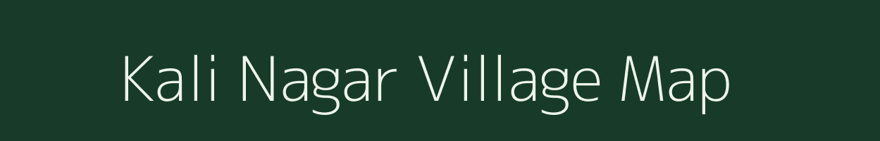 Kali Nagar village map in Chhattisgarh