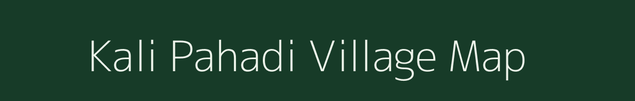 Kali Pahadi village map in Madhya Pradesh