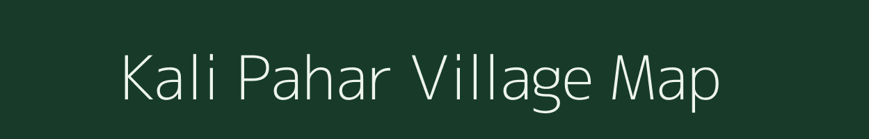 Kali Pahar village map in Assam