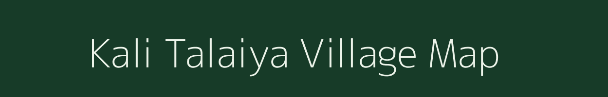 Kali Talaiya village map in Madhya Pradesh
